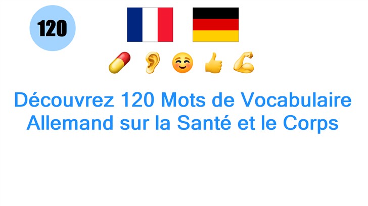 Découvrez 120 Mots de Vocabulaire Allemand sur la Santé et le Corps
